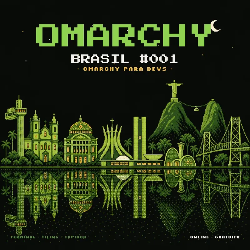 Omarchy Brasil #001: Omarchy para Devs - Sua Porta de Entrada para o Linux
